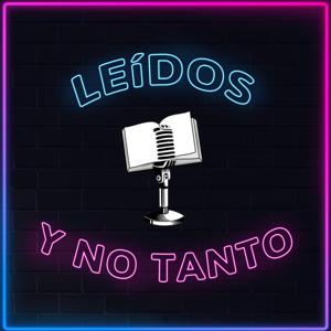 Leídos y no tanto