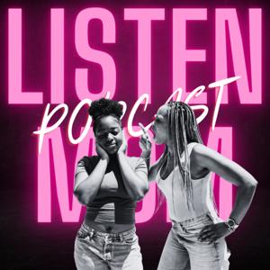Listen Mom! Podcast