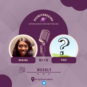 Open Source Stories With Regina 💪🎙