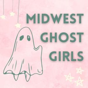 Midwest Ghost Girls