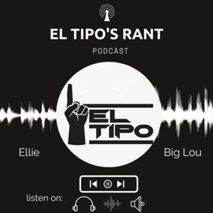 EL Tipo's Rant