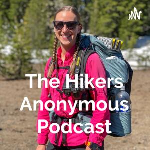 The Hikers Anonymous Podcast