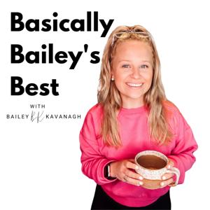 Basically Bailey's Best