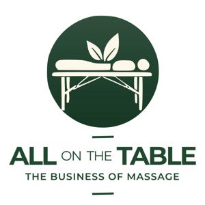 All On The Table - The Business of Massage