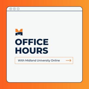 Office Hours with Midland University Online