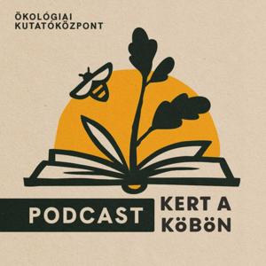 KULTÚRA, ÖKOLÓGIA, BOTANIKA - KERT A KÖBÖN