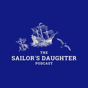 The Sailor's Daughter Podcast