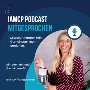 IAMCP mitgesprochen - wir sprechen mit und über Microsoft
