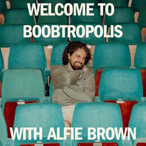 Welcome to Boobtropolis with Alfie Brown