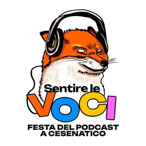 Sentire le voci - festa del podcast