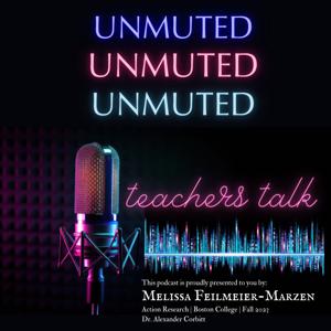 Unmuted: Teachers Talk