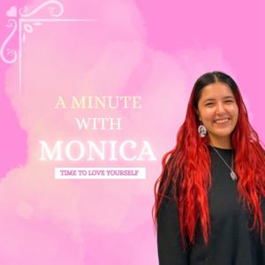 A Minute with Monica