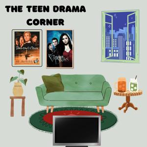 The Teen Drama Corner