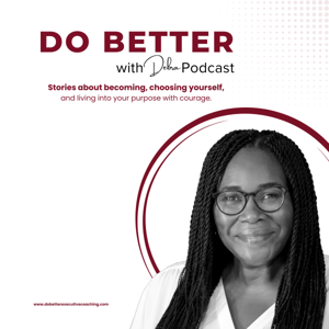 Do Better with Debra