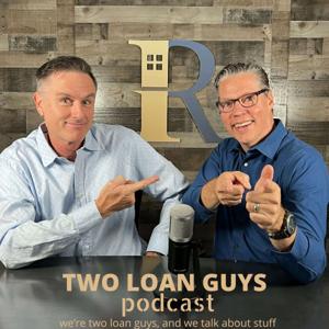 Two Loan Guys Podcast