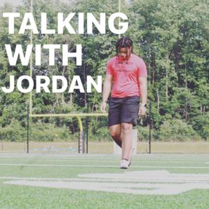 Talking With Jordan