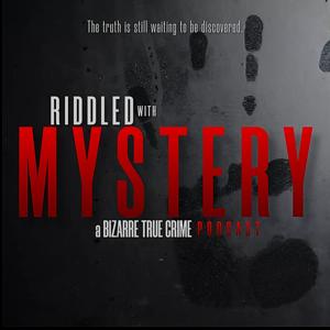 Riddled with Mystery