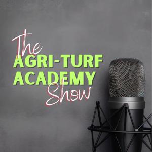 THE AGRI-TURF ACADEMY SHOW