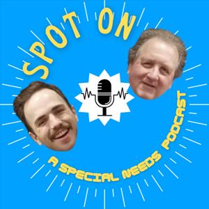 Spot On - A Special Needs Podcast