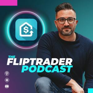 The FlipTrader Podcast