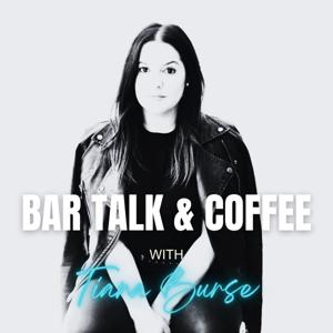 Bar Talk & Coffee
