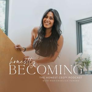Honestly Becoming - The Honest CEO™ Podcast