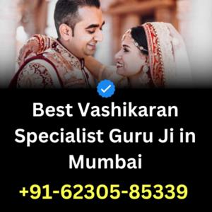 +916230585339 Vashikaran Specialist in Mumbai