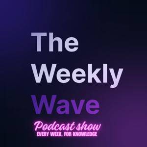 Weekly Wave Show