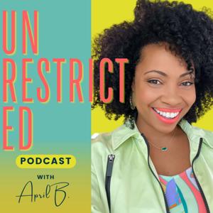 UNrestrictED with April B.
