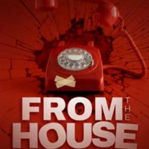It Came From Inside the House