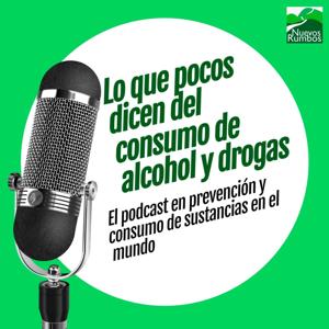 Lo que pocos dicen del consumo de alcohol y drogas
