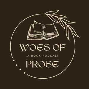 Woes of Prose