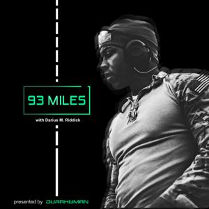 93 Miles: A Modern Survival Guide with Darius M. Riddick