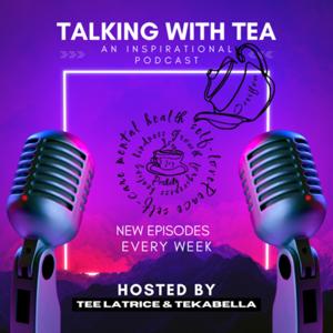 Talking With Tea