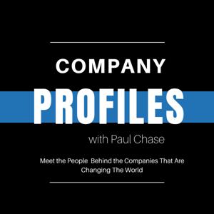 Company Profiles with Paul Chase