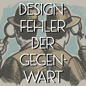 Designfehler der Gegenwart