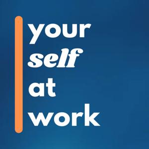 Your Self at Work