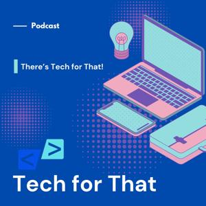 Tech for That