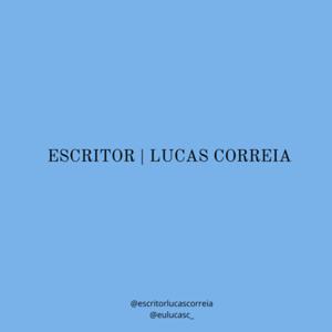 Escritor | Lucas Correia