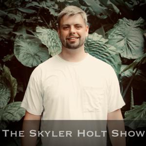 The Skyler Holt Show