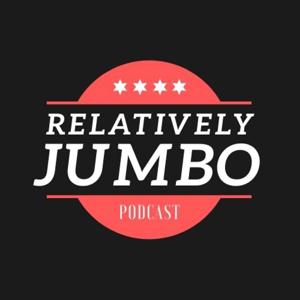 The Relatively Jumbo Podcast