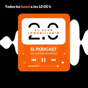 El Podcast del Club Inmobiliario 2.0