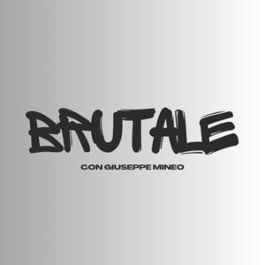 Brutale - con Giuseppe Mineo