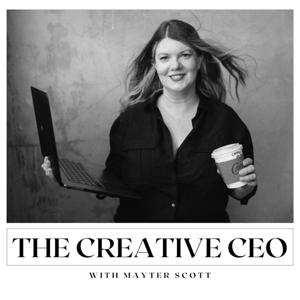 The Creative CEO with Mayter Scott