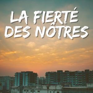 La Fierté Des Nôtres