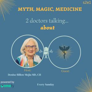 Myth, Magic, Medicine