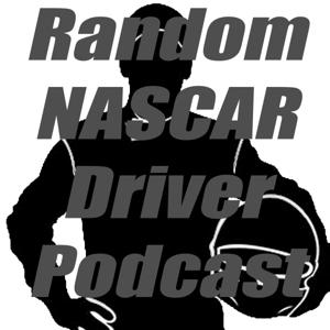 Random NASCAR Driver Podcast