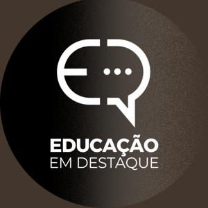 Educação em Destaque