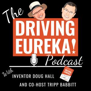 The Driving Eureka! Podcast - Find, Filter and Fast Track Big Ideas to Innovate