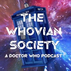 The Whovian Society - A Doctor Who Podcast